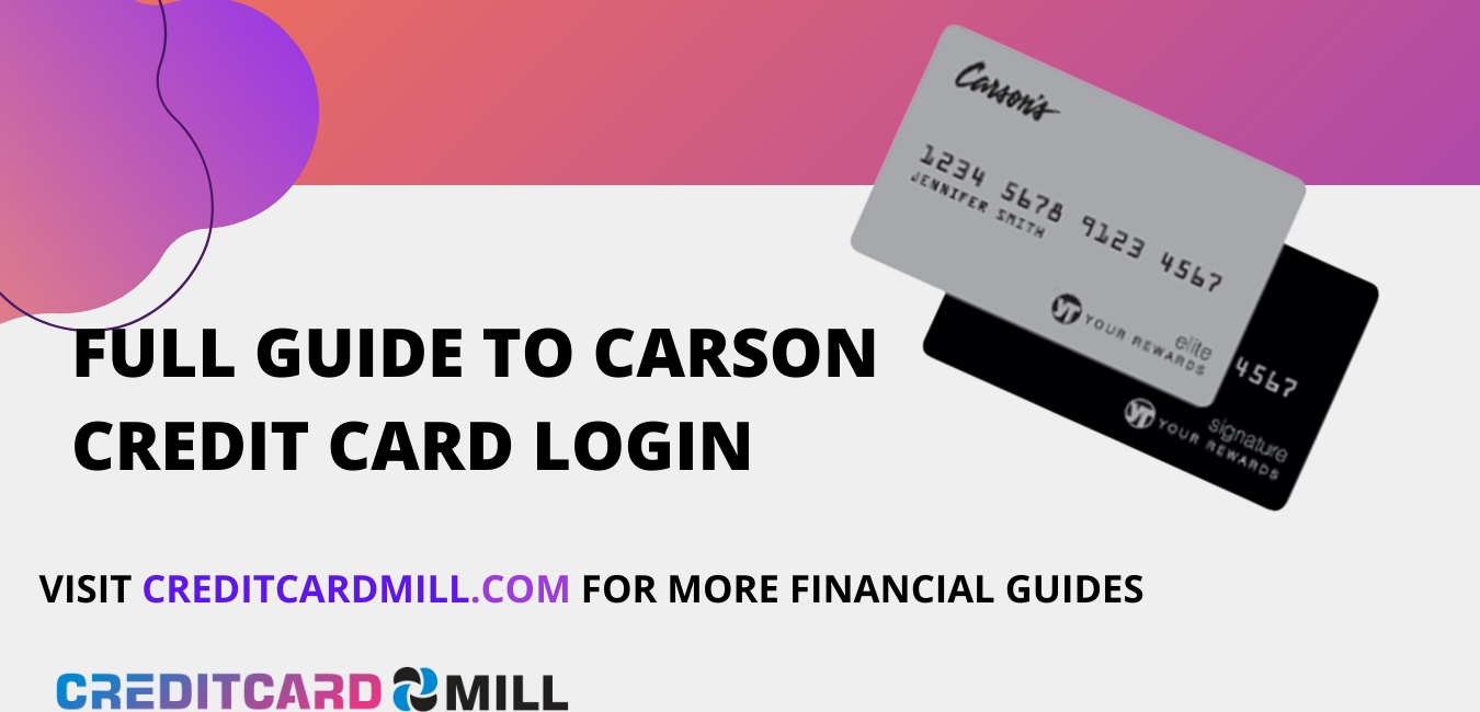 FULL GUIDE TO CARSON CREDIT CARD LOGIN